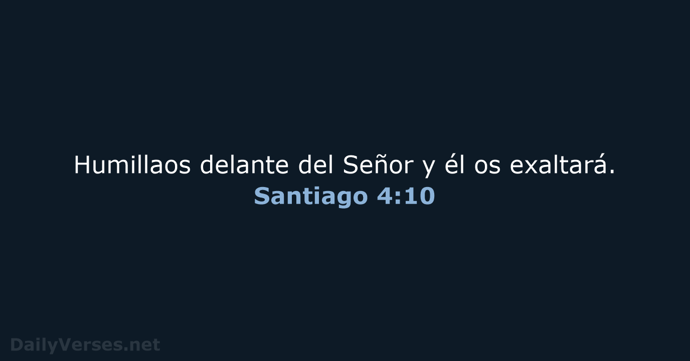 Santiago 4:10 - RVR95