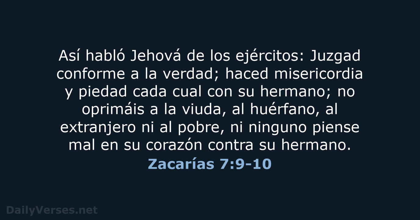 Zacarías 7:9-10 - RVR95