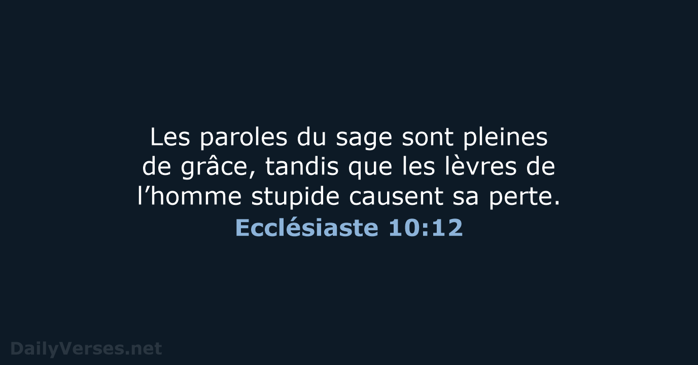 Ecclésiaste 10:12 - SG21