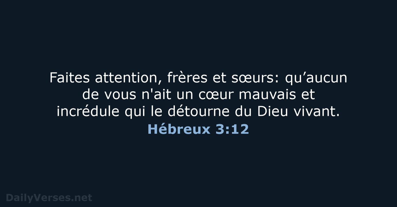 Hébreux 3:12 - SG21