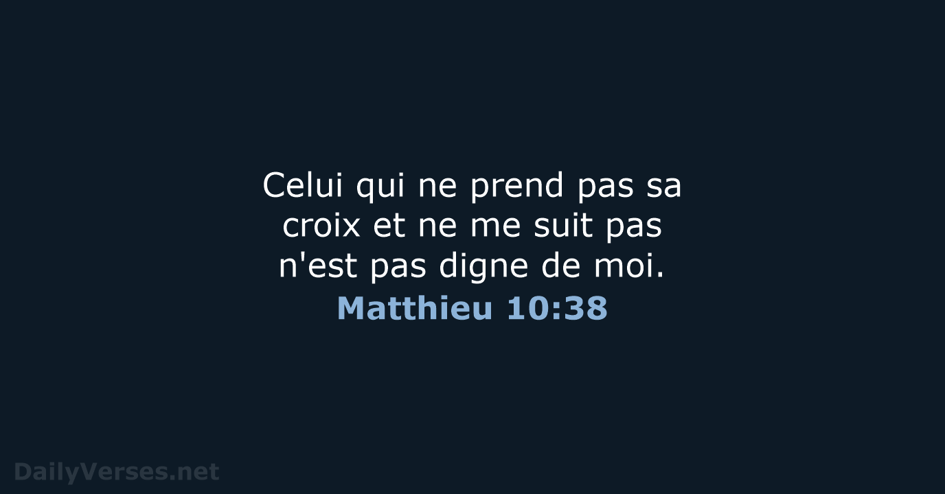 Matthieu 10:38 - SG21