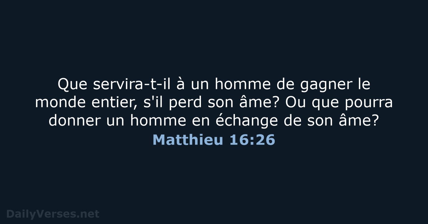 Matthieu 16:26 - SG21