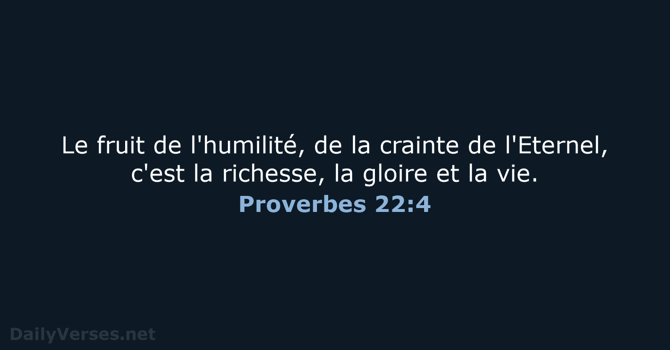 Proverbes 22:4 - SG21
