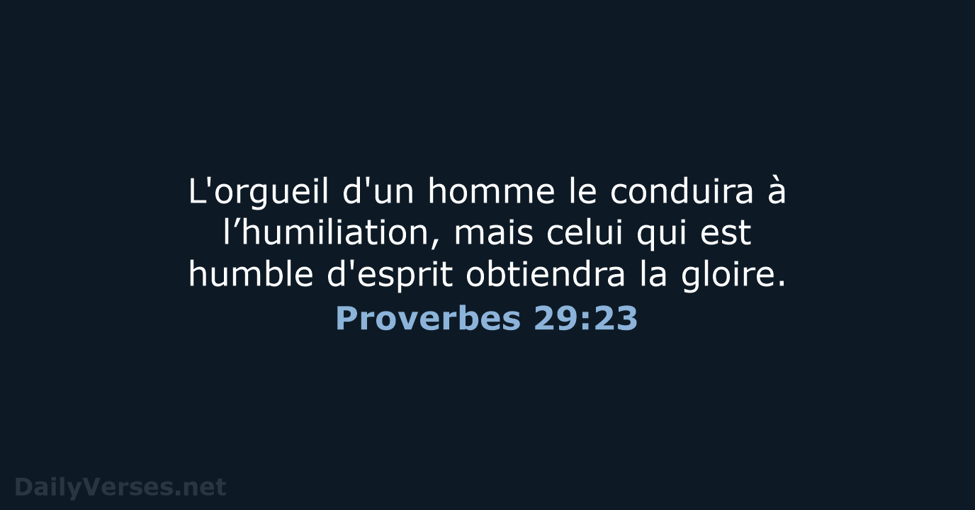 Proverbes 29:23 - SG21