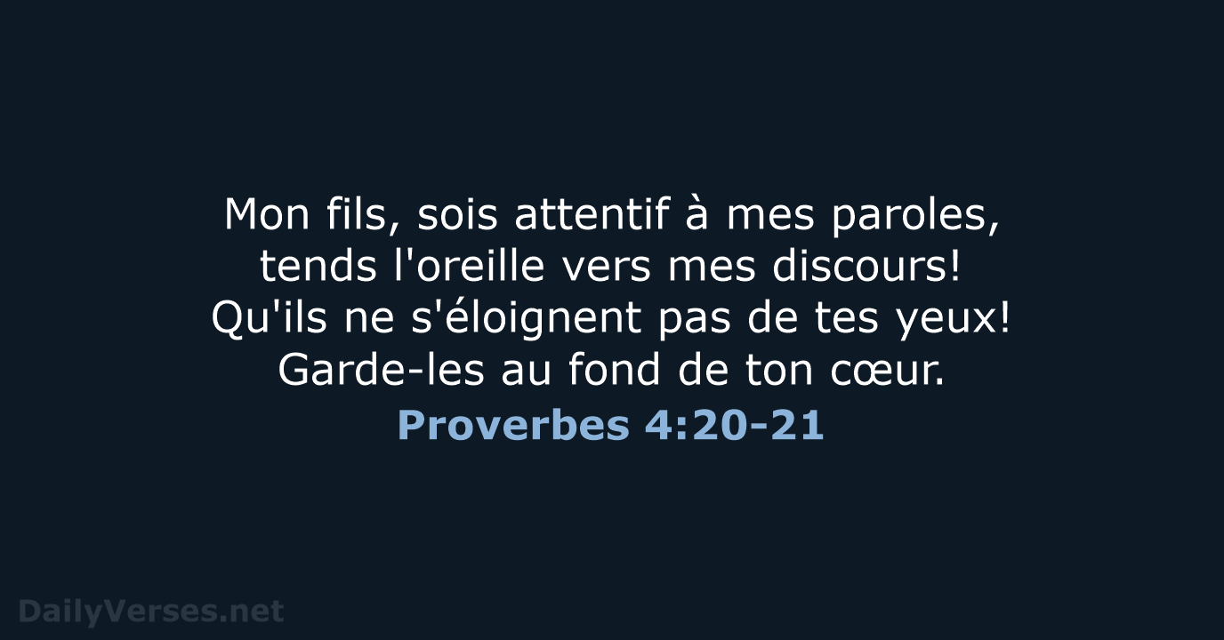 Proverbes 4:20-21 - SG21