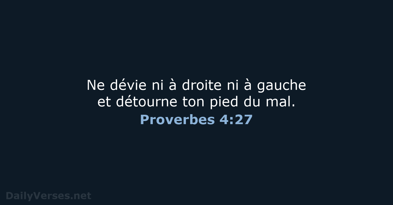 Proverbes 4:27 - SG21