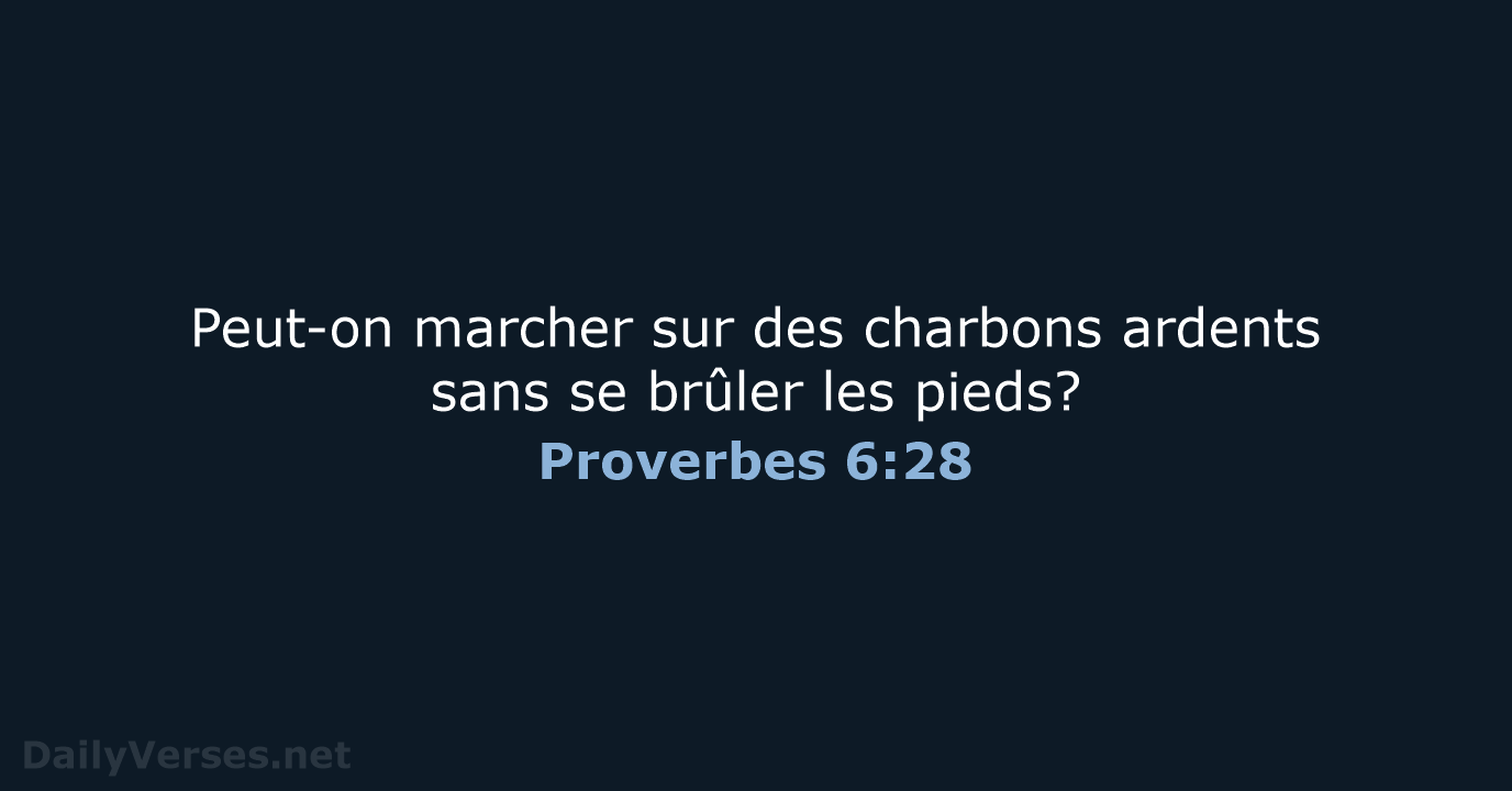 Proverbes 6:28 - SG21