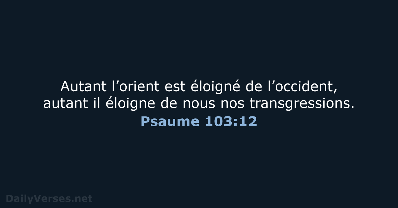 Psaume 103:12 - SG21