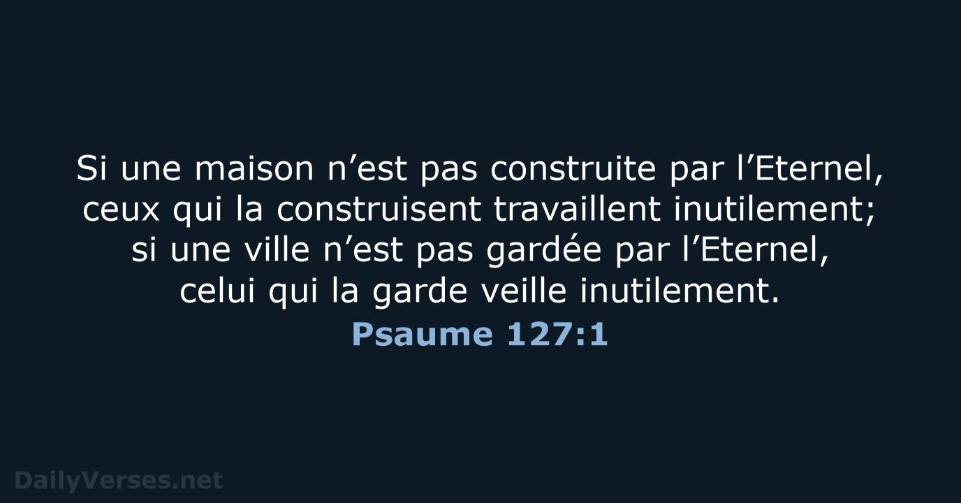 Psaume 127:1 - SG21