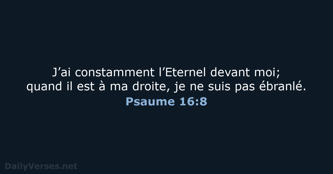 Psaume 16:8 - SG21