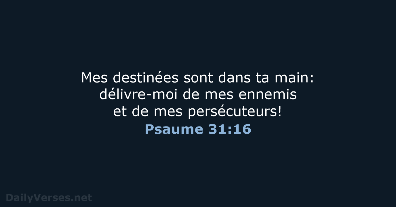 Psaume 31:16 - SG21