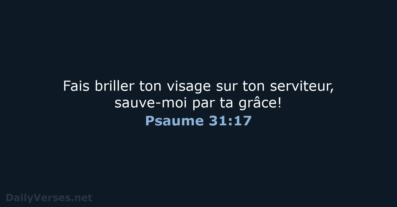 Psaume 31:17 - SG21