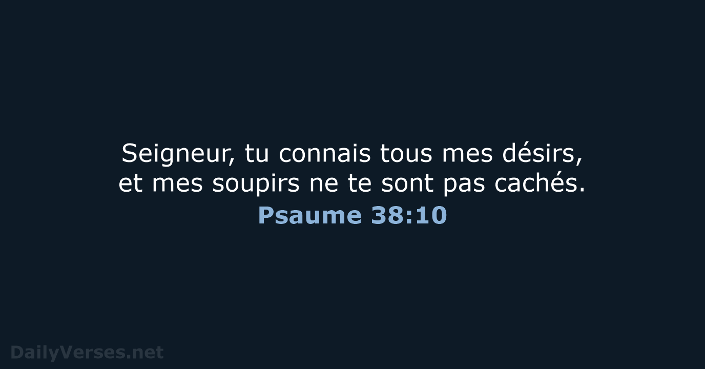 Psaume 38:10 - SG21