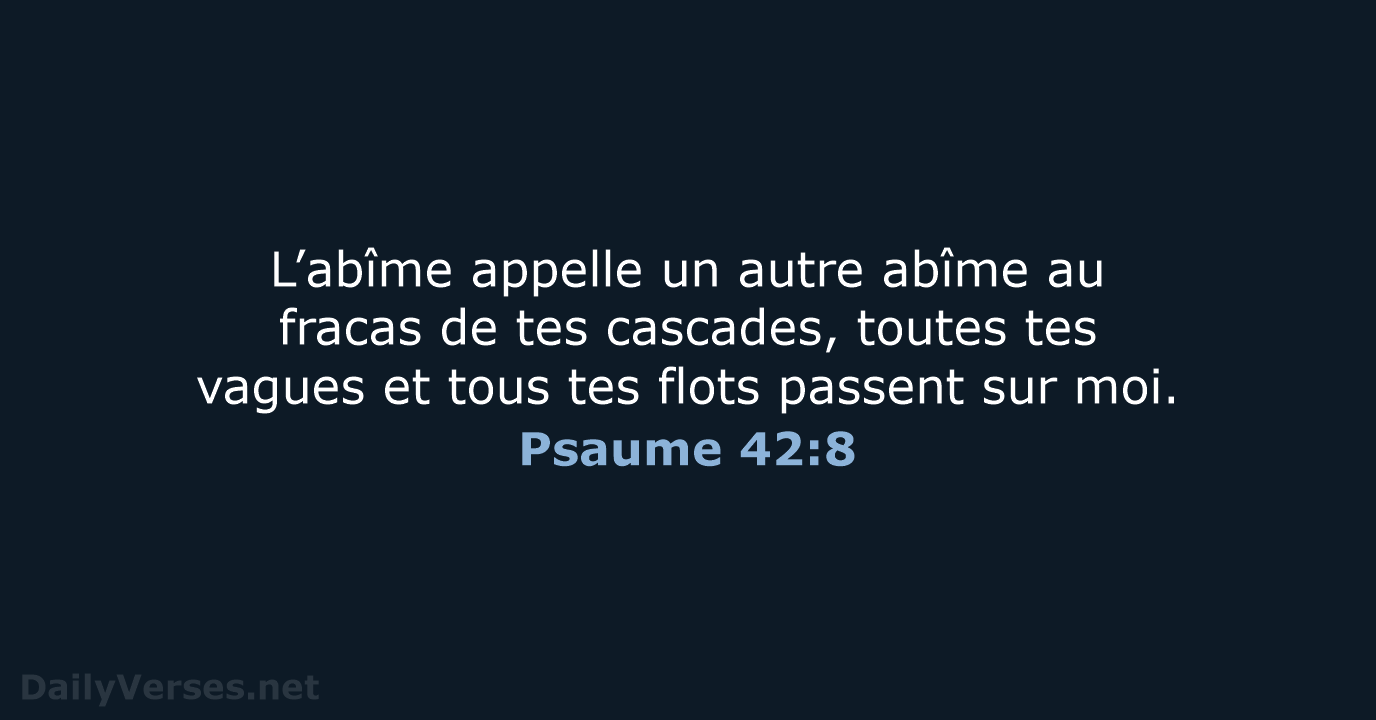 Psaume 42:8 - SG21