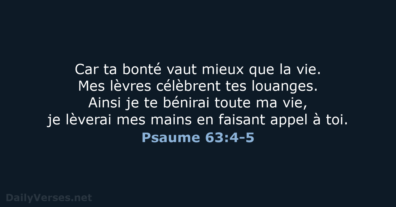 Psaume 63:4-5 - SG21