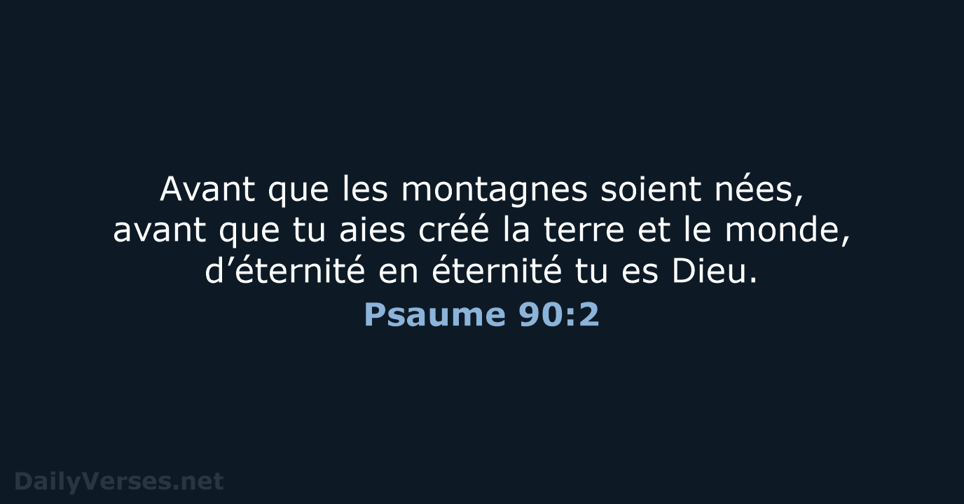 Psaume 90:2 - SG21
