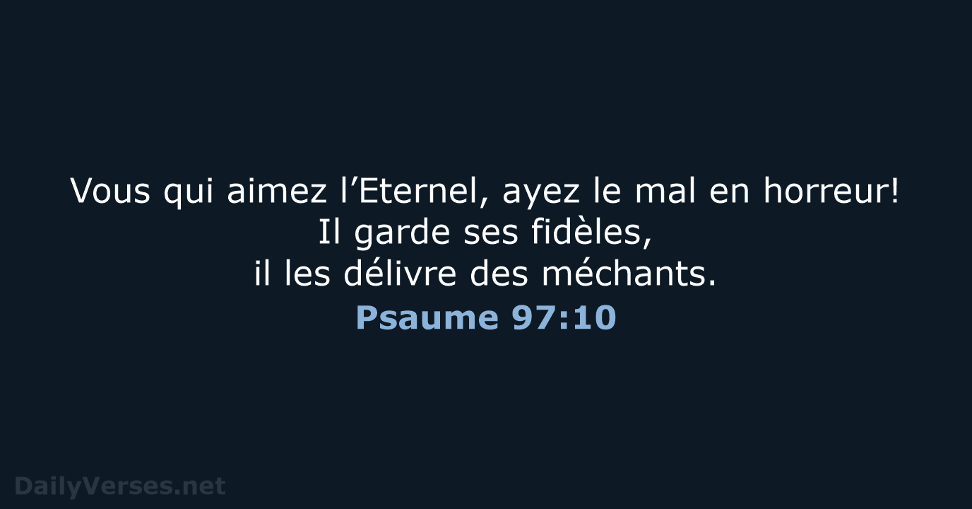 Psaume 97:10 - SG21