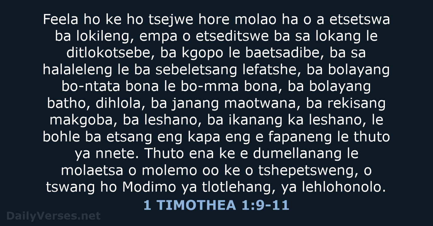 Feela ho ke ho tsejwe hore molao ha o a etsetswa ba… 1 TIMOTHEA 1:9-11