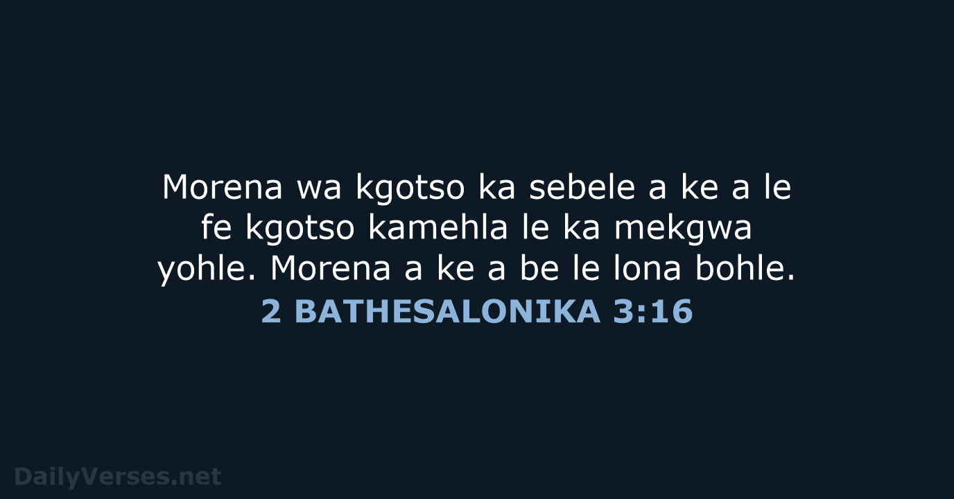 2 BATHESALONIKA 3:16 - SSO89