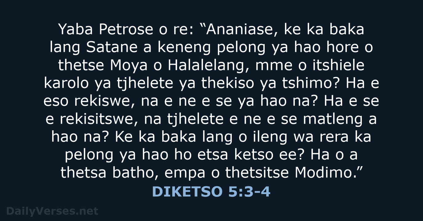 Yaba Petrose o re: “Ananiase, ke ka baka lang Satane a keneng… DIKETSO 5:3-4