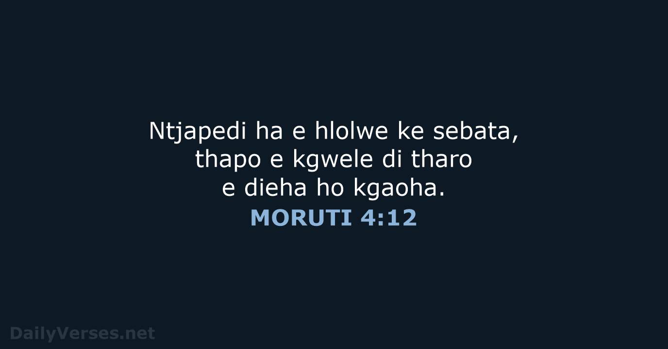 Ntjapedi ha e hlolwe ke sebata, thapo e kgwele di tharo e… MORUTI 4:12