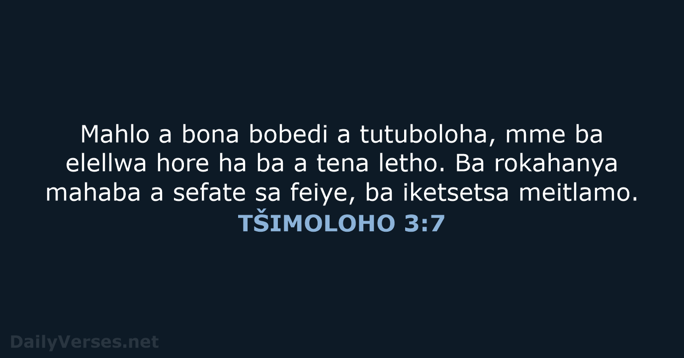 Mahlo a bona bobedi a tutuboloha, mme ba elellwa hore ha ba… TŠIMOLOHO 3:7