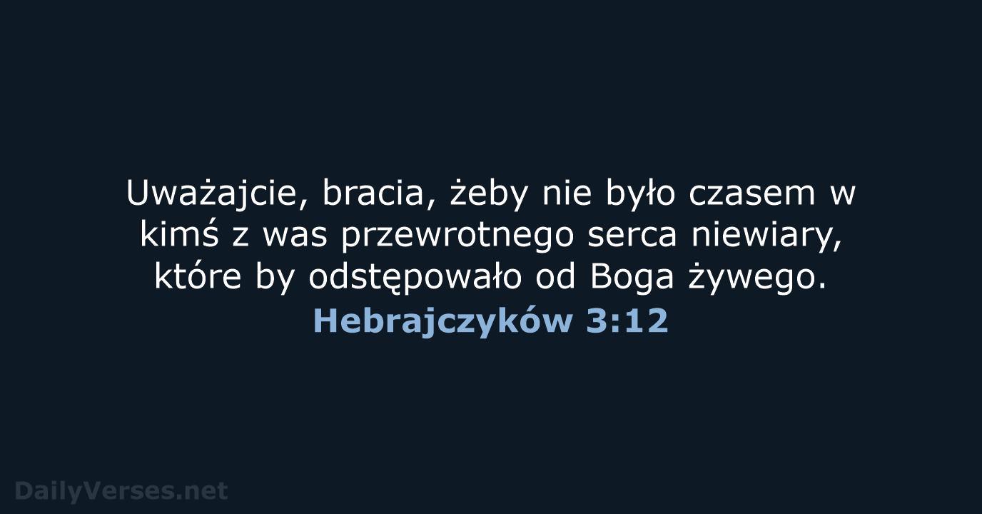 Hebrajczyków 3:12 - UBG