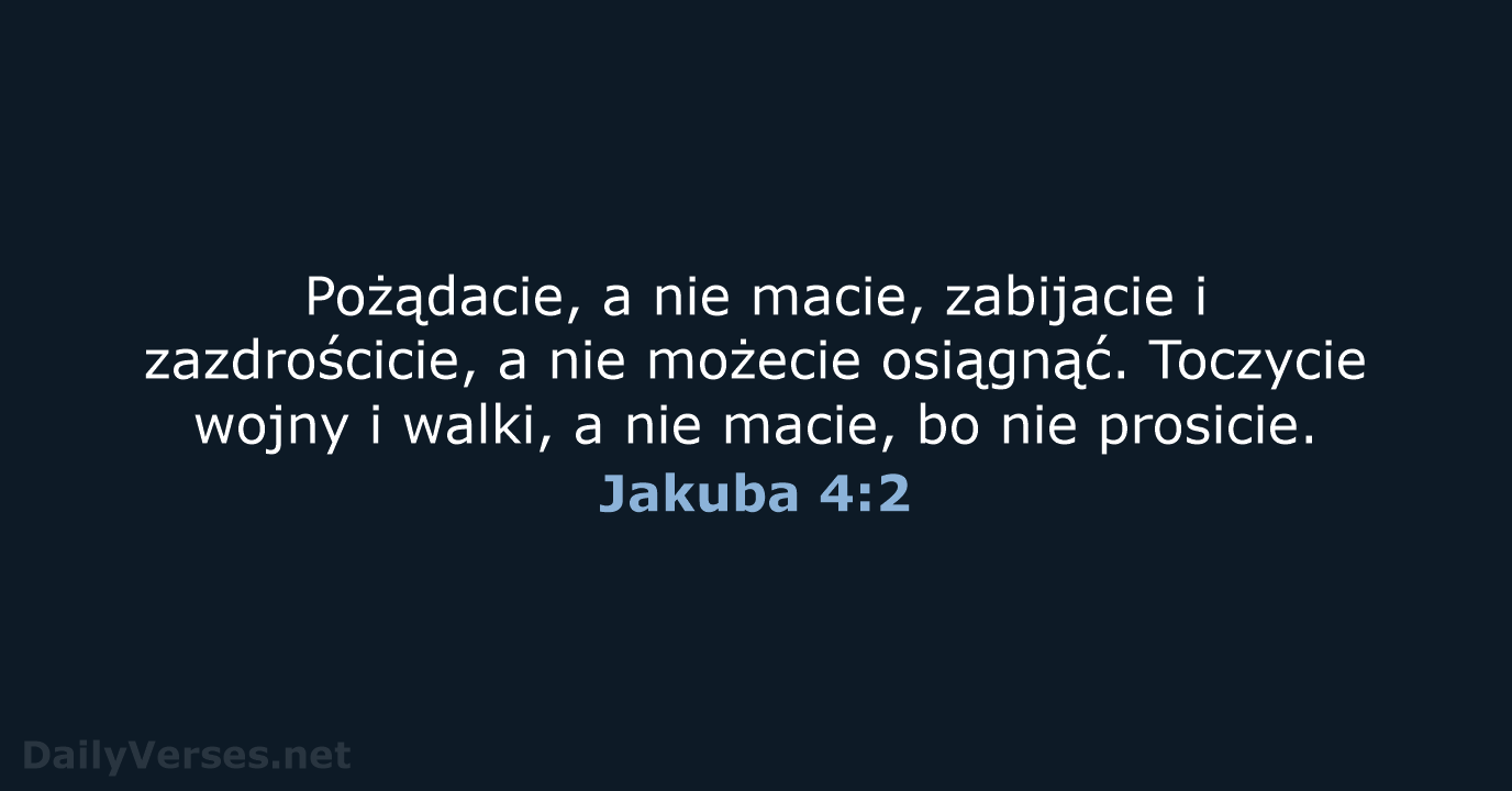 Jakuba 4:2 - UBG