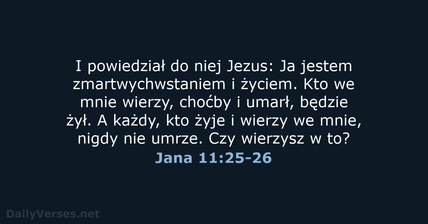 Jana 11:25-26 - UBG