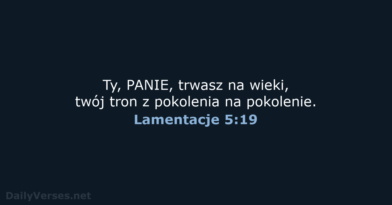 Lamentacje 5:19 - UBG