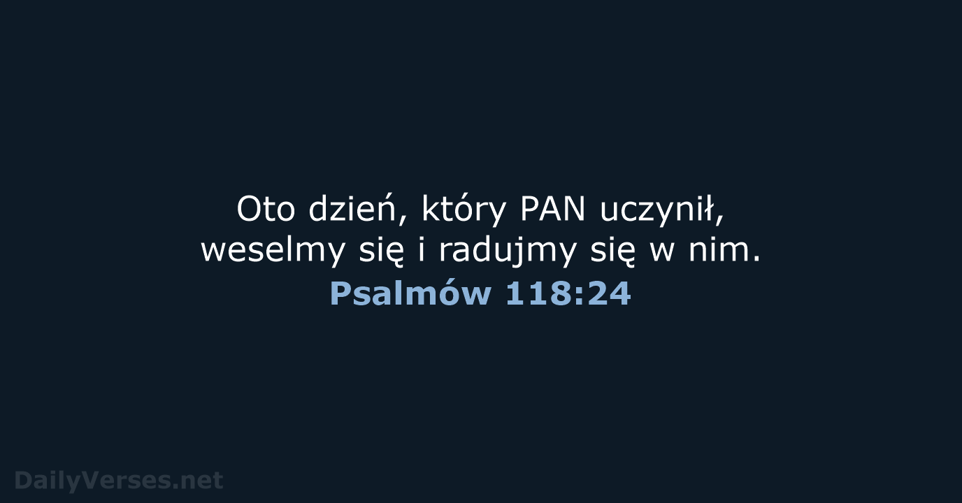 Psalmów 118:24 - UBG