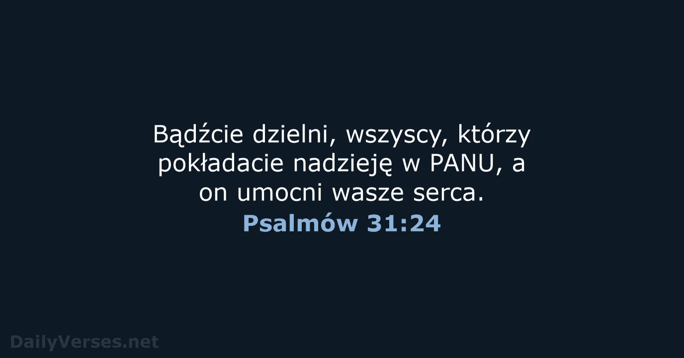 Psalmów 31:24 - UBG