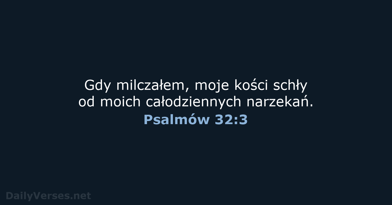 Psalmów 32:3 - UBG