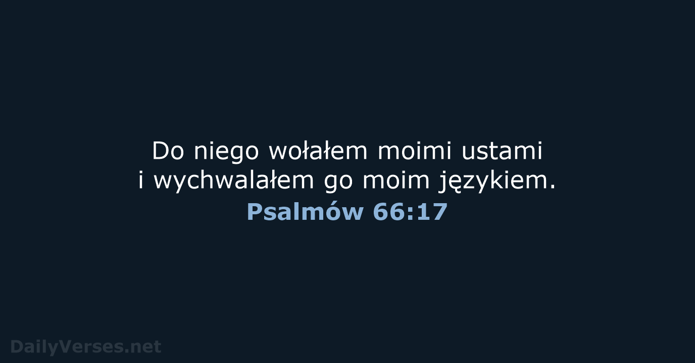 Psalmów 66:17 - UBG