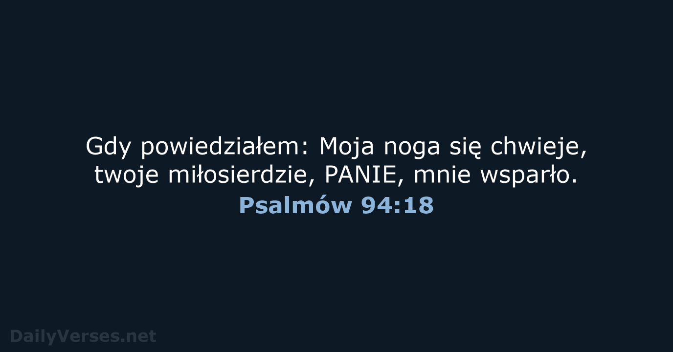 Psalmów 94:18 - UBG