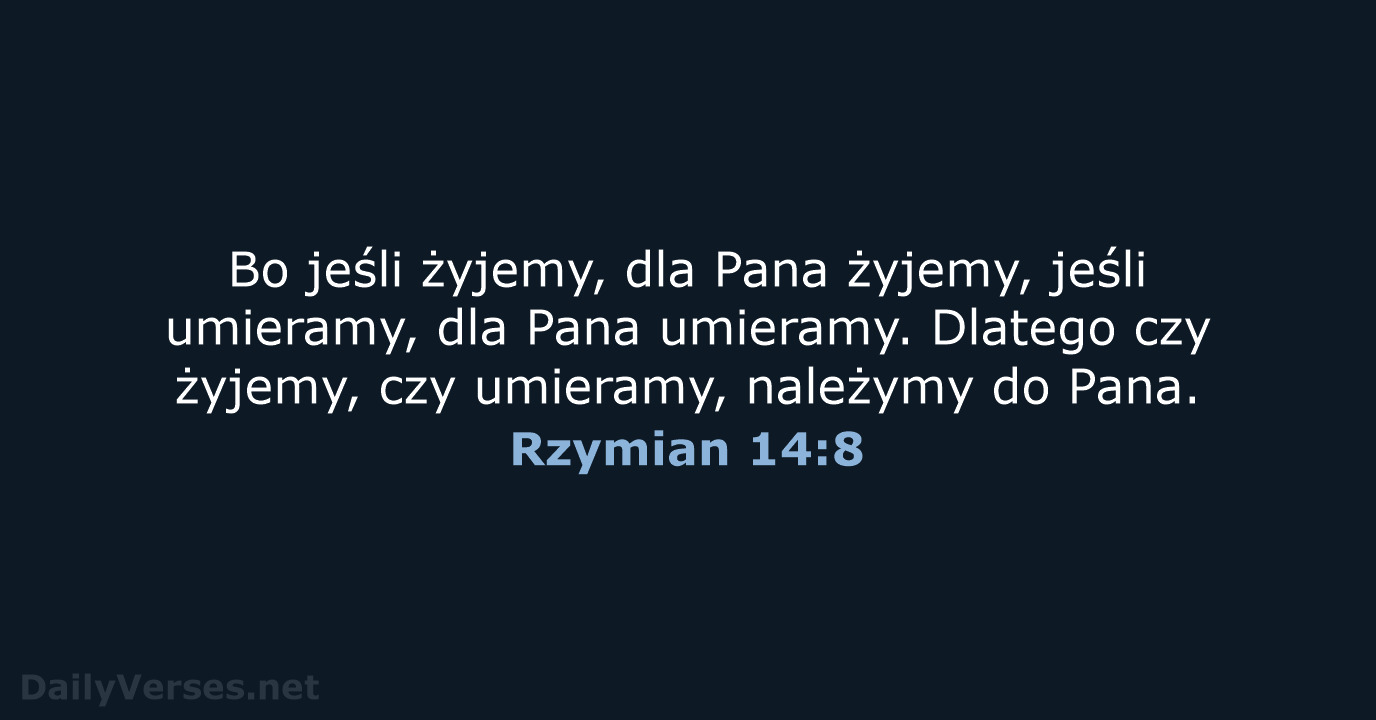 Rzymian 14:8 - UBG