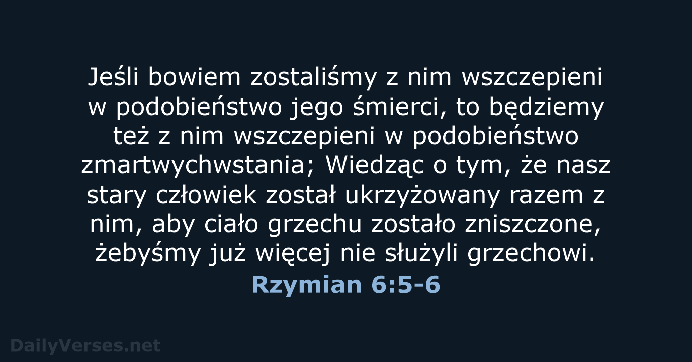 Rzymian 6:5-6 - UBG