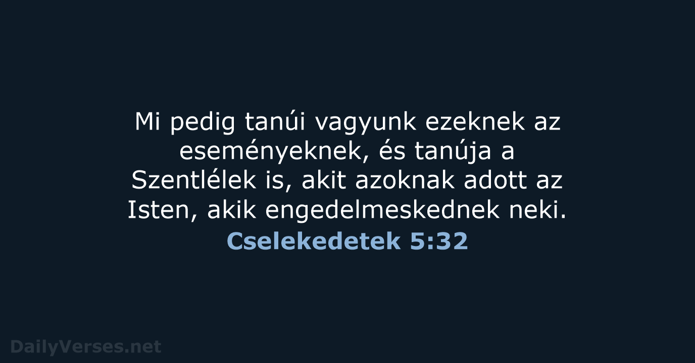 Cselekedetek 5:32 - UF