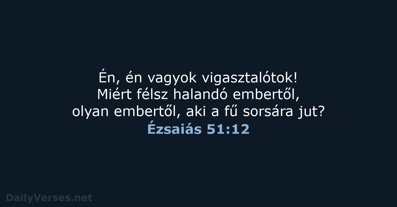 Ézsaiás 51:12 - UF