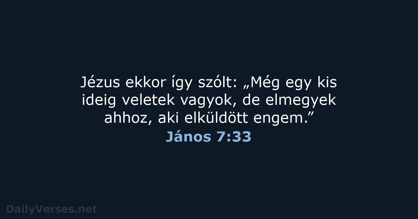 János 7:33 - UF