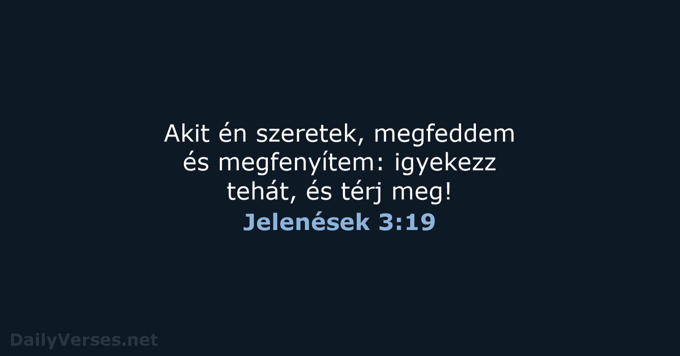 Jelenések 3:19 - UF