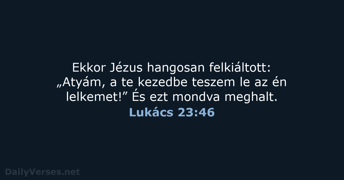 Lukács 23:46 - UF