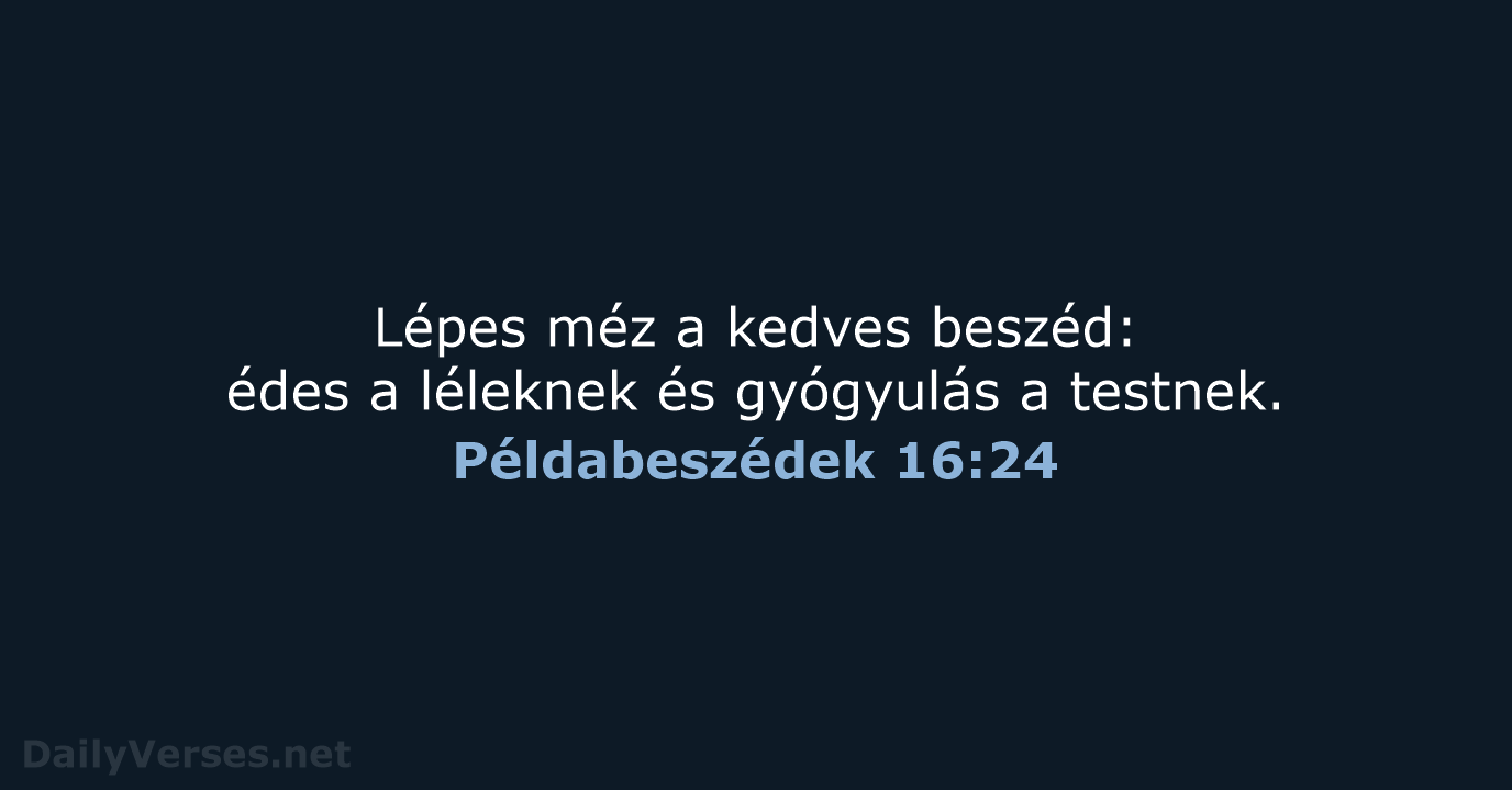 Példabeszédek 16:24 - UF