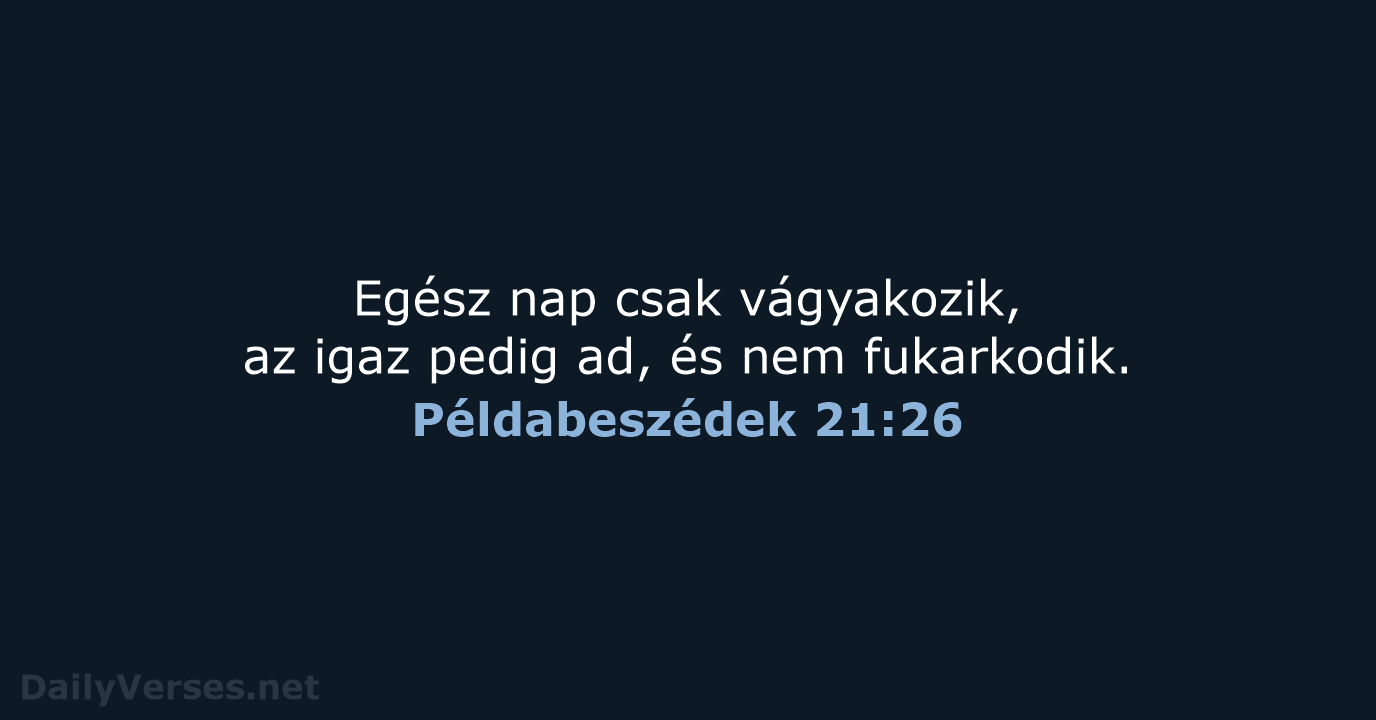 Példabeszédek 21:26 - UF