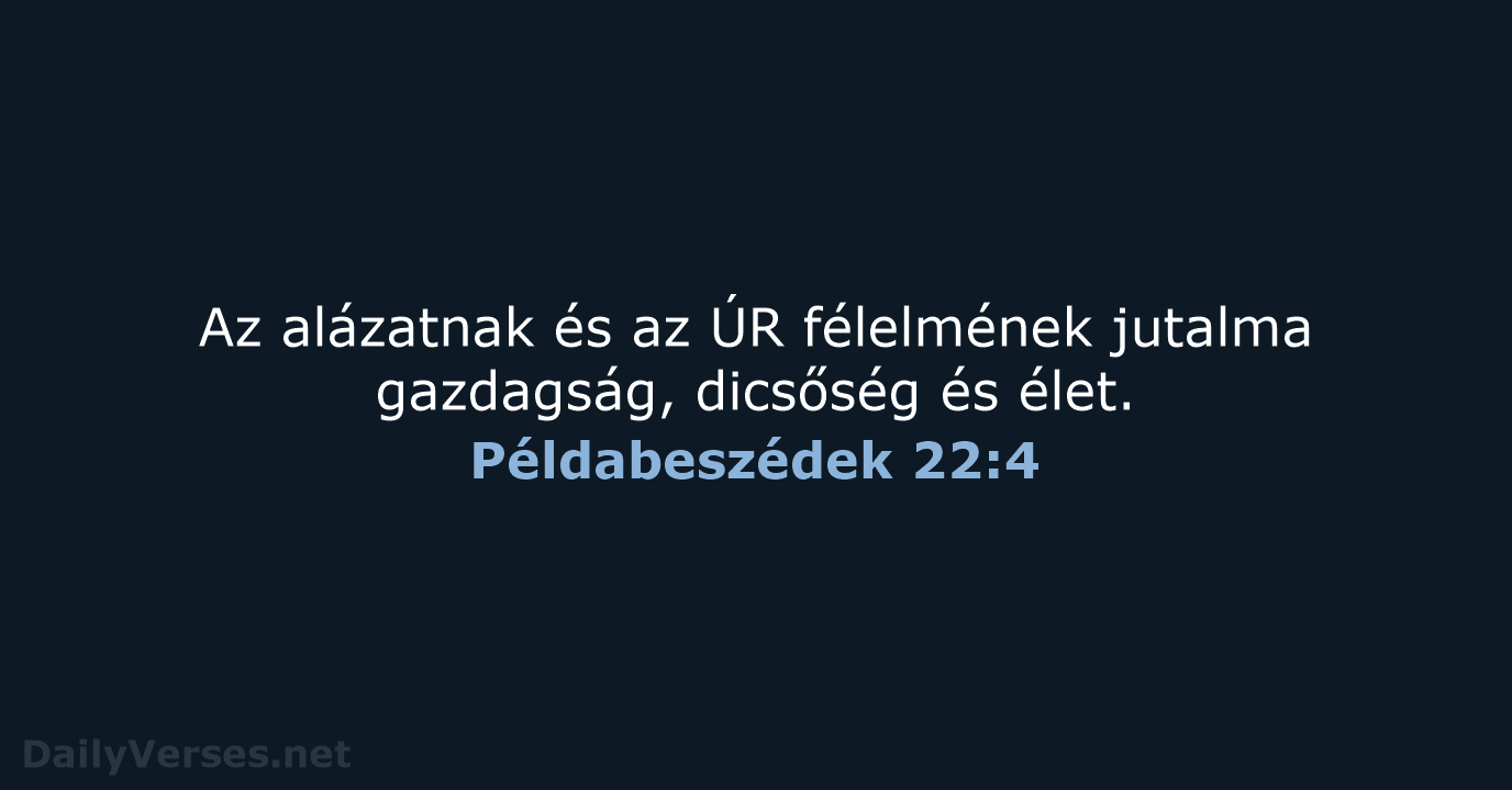 Példabeszédek 22:4 - UF