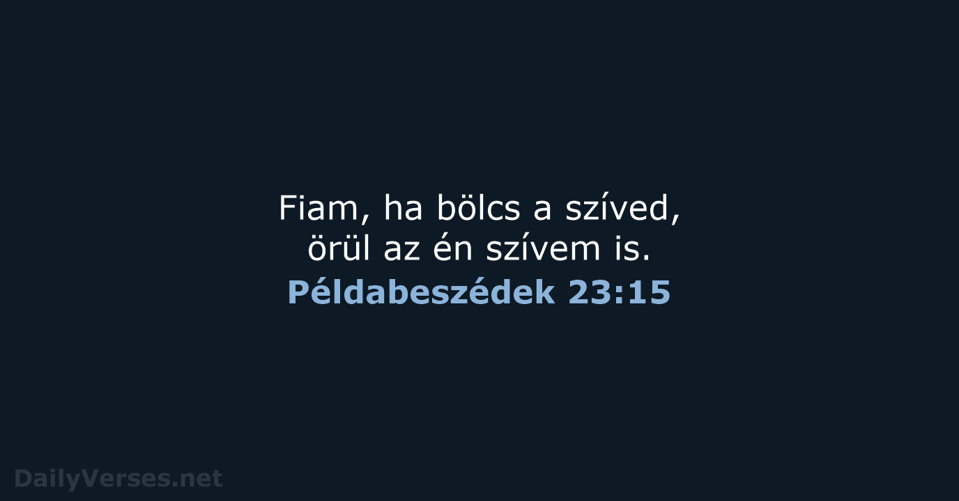 Példabeszédek 23:15 - UF