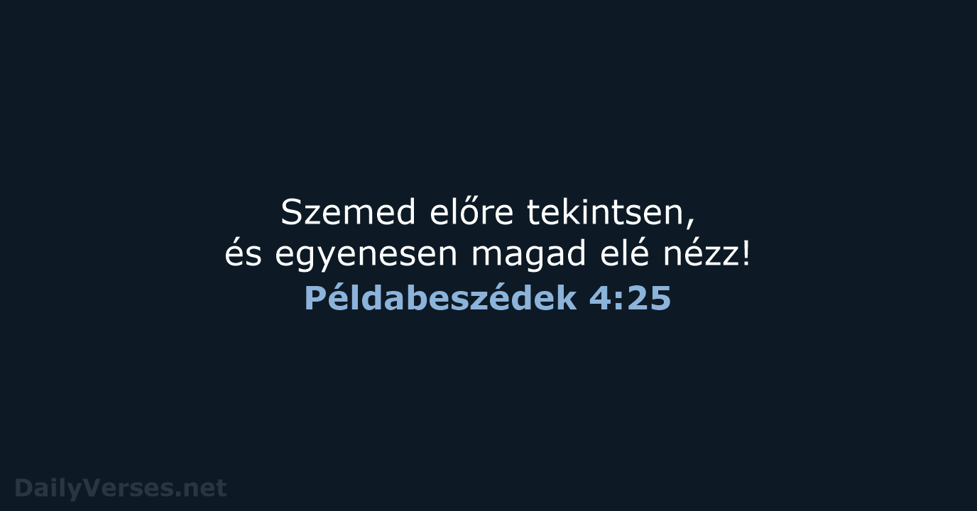 Példabeszédek 4:25 - UF