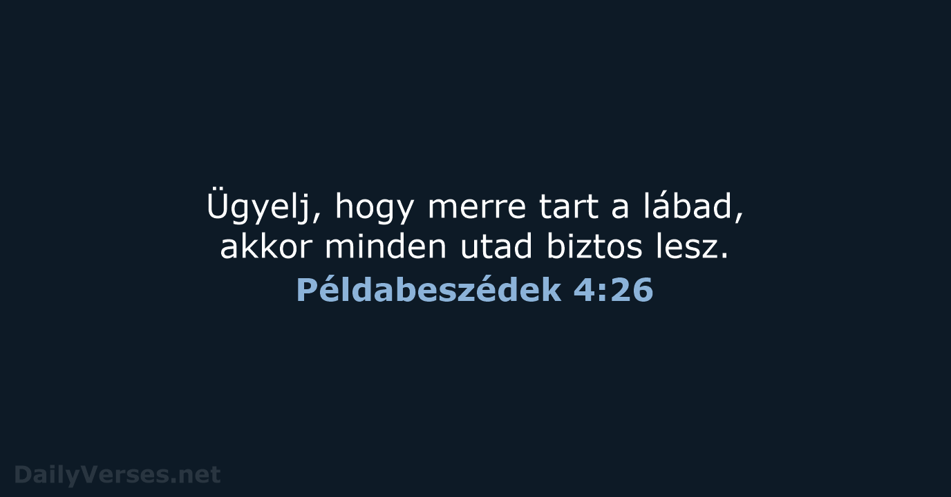 Példabeszédek 4:26 - UF