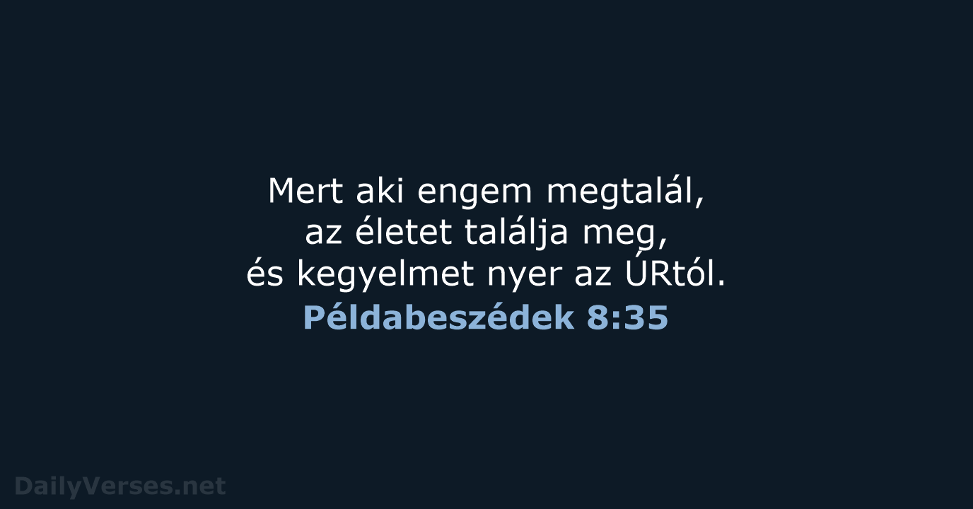 Példabeszédek 8:35 - UF