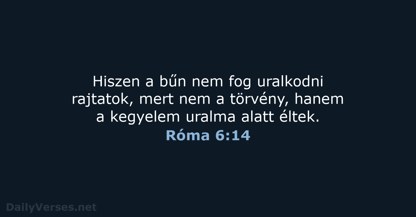 Róma 6:14 - UF